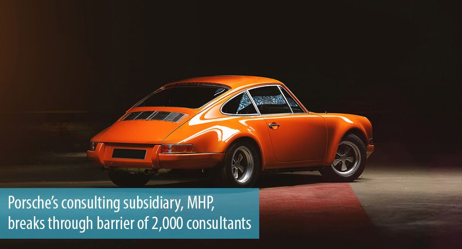 Porsche’s consulting subsidiary, MHP, breaks through barrier of 2,000 consultants 
