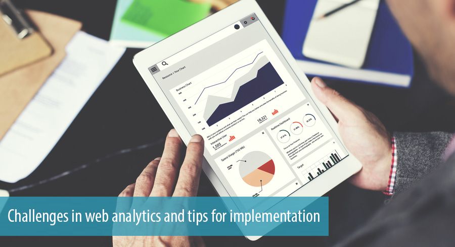 Challenges in web analytics and tips for implementation