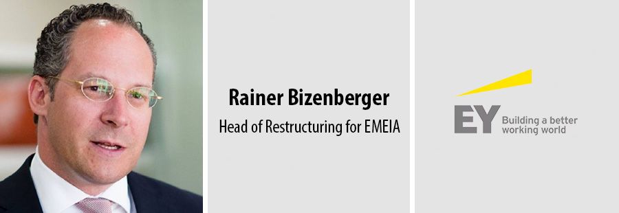 Rainer Bizenberger, Head of Restructuring for EMEIA, EY