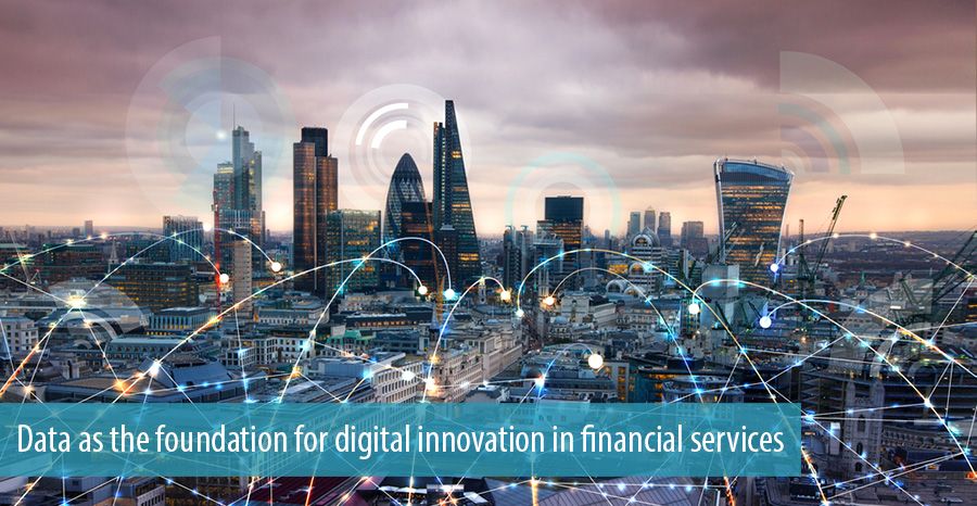 Data as the foundation for digital innovation in financial services 