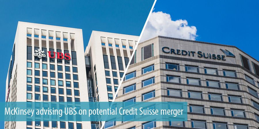 McKinsey advising UBS on potential Credit Suisse merger