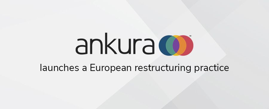 Ankura launches a European restructuring consulting practice