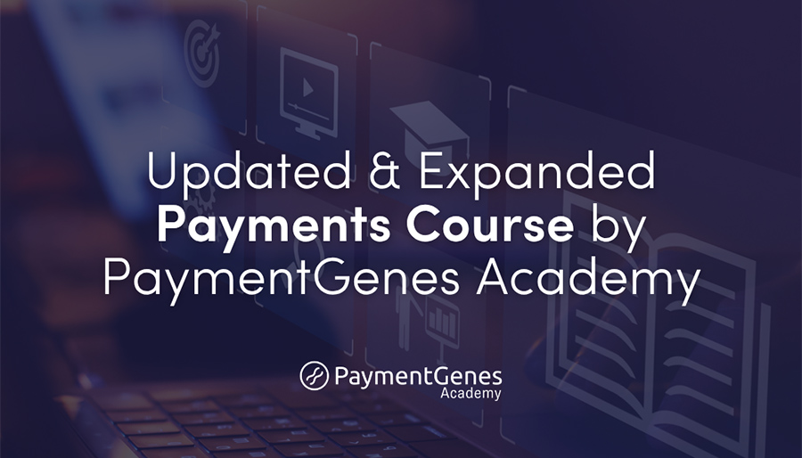PaymentGenes relaunches its flagship Payments Foundation Course