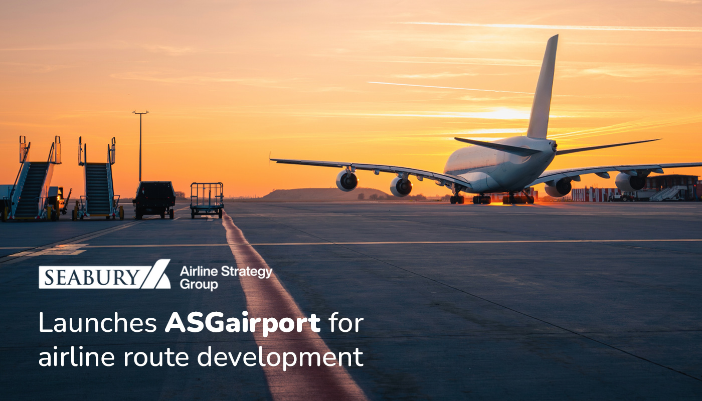 Airline Development Seabury Airline Strategy Group launches airport route development ...