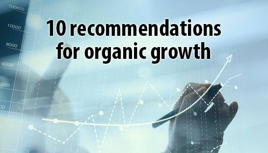 10 recommendations for an organic growth strategy