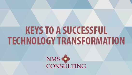 Keys to a successful ERP or technology transformation