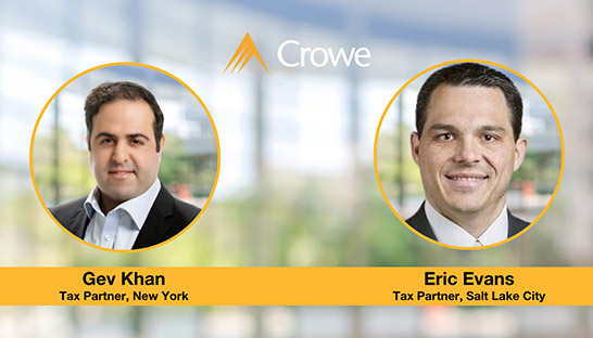Crowe US adds Gev Khan and Eric Evans as tax partners 