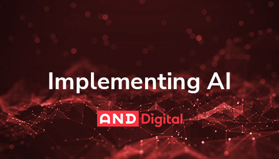 Implementing AI: The benefits, uses cases and measuring value