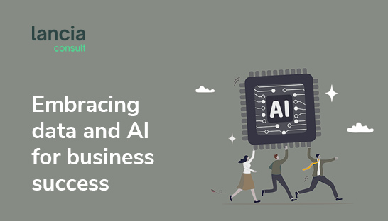 Lancia Consult experts on embracing data and AI for business success