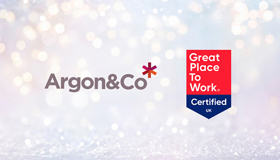 Argon & Co’s UK business named a Great Place to Work