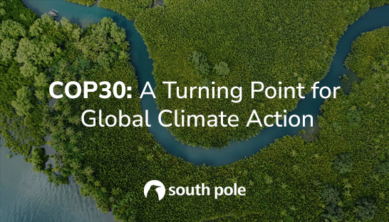 ‘COP30 marks the turning point for global climate action’