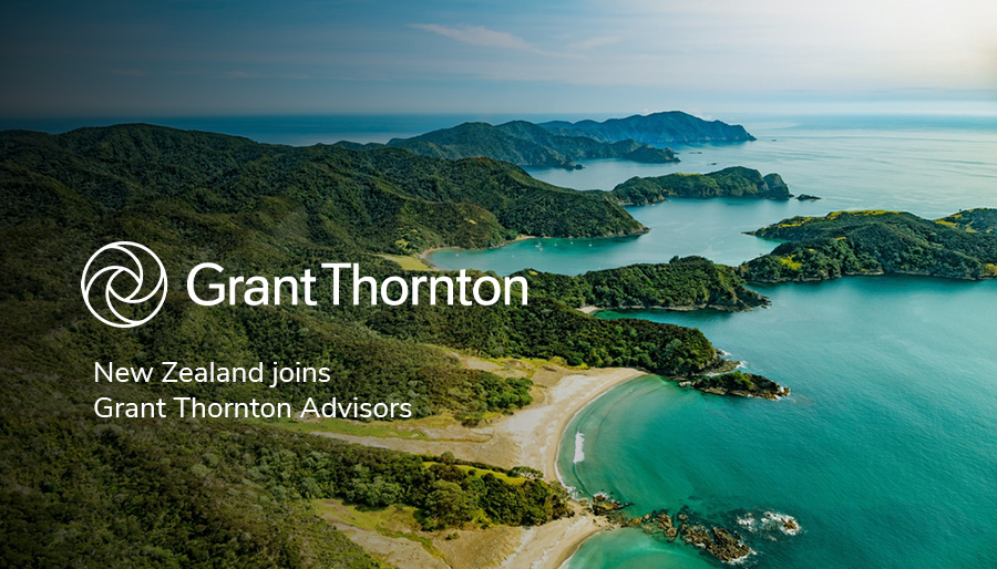 Grant Thornton New Zealand joins Grant Thornton Advisors