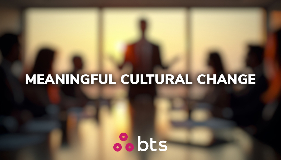 Delivering meaningful cultural change: Six leadership moves