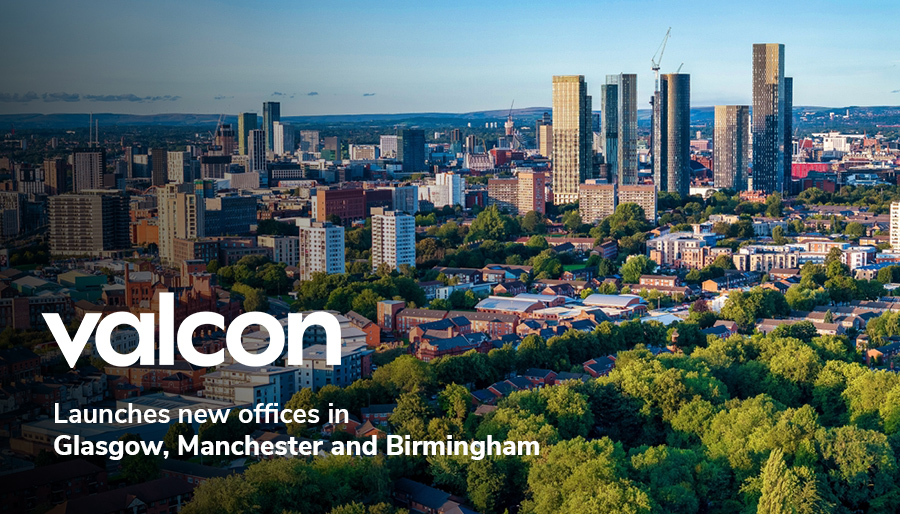 Valcon launches new offices in Glasgow, Manchester and Birmingham