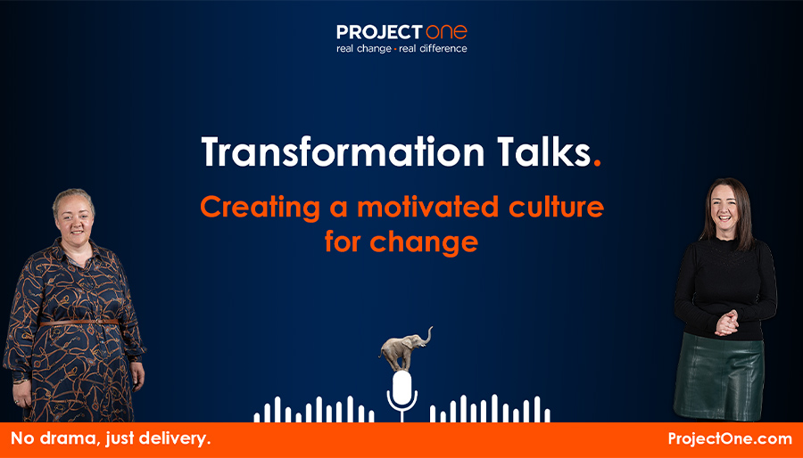 Project One’s Transformation Talks podcast highlights creating change-friendly culture