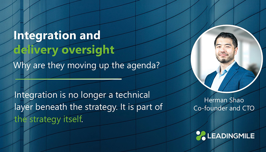 Why integration and delivery oversight are moving up the tech implementation agenda